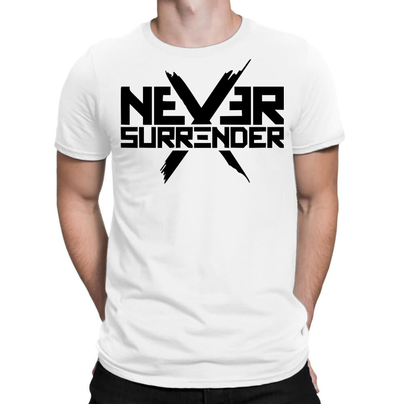 Never Surrender 2 T-shirt. By Artistshot