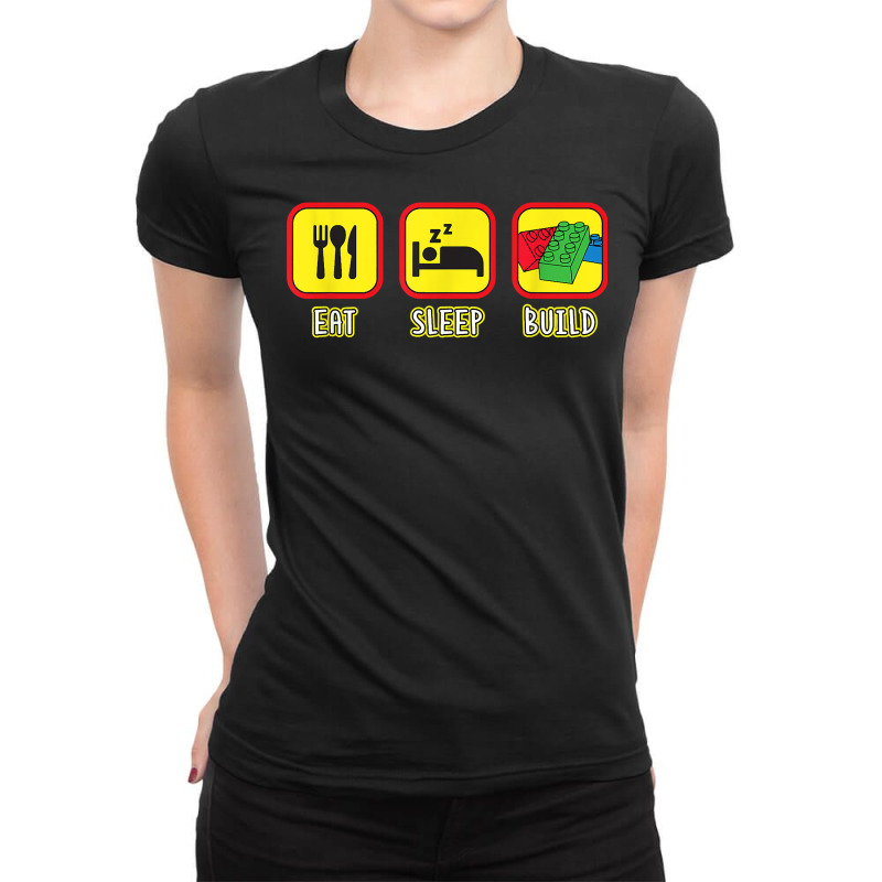 Eat Sleep Build Toy Brick T Shirt Ladies Fitted T-Shirt by tandonwelters | Artistshot