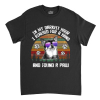 Chihuahua Dog I Reach For A Hand And Found A Paw Chihuahua Paw Chihuah Classic T-shirt | Artistshot