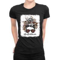 Football Mom Life Player With Leopard And Messy Bun Bleached 17 Ladies Fitted T-shirt | Artistshot