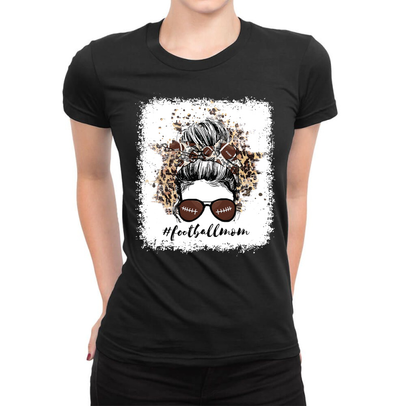 Football Mom Life Player With Leopard And Messy Bun Bleached 17 Ladies Fitted T-Shirt by permad | Artistshot