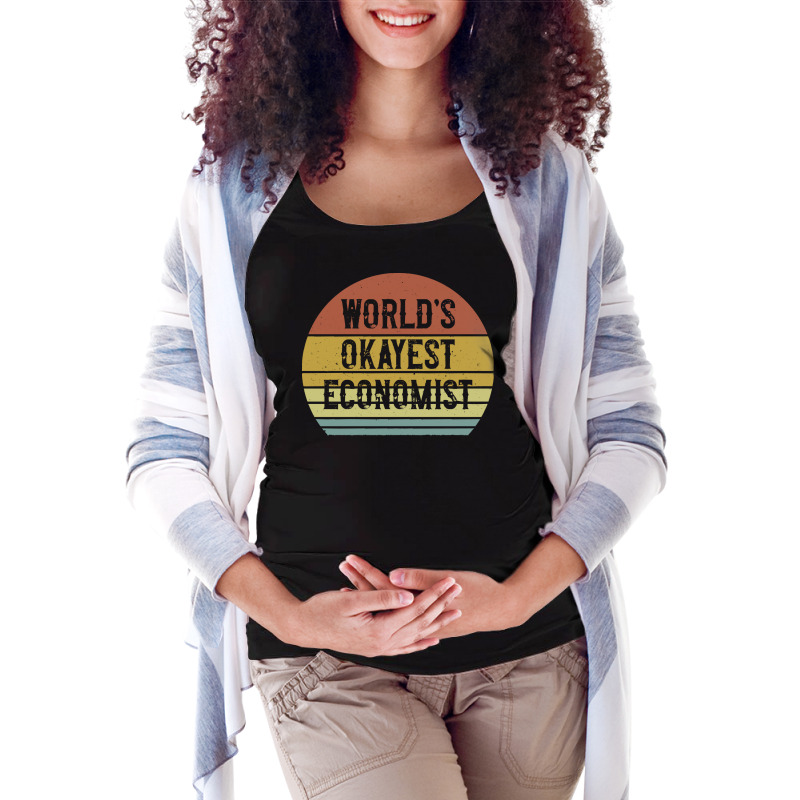 Economist T  Shirt World's Okayest Economist T  Shirt Maternity Scoop Neck T-shirt by actsetting | Artistshot