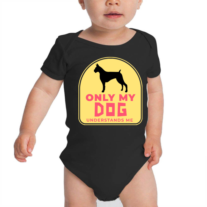 Only My Dog Understands Me T  Shirt Only My Dog Understands Me T  Shir Baby Bodysuit by actsetting | Artistshot