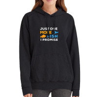 Funny Saltwater Aquarium Joke Just One More Fish I Promise Vintage Hoodie | Artistshot