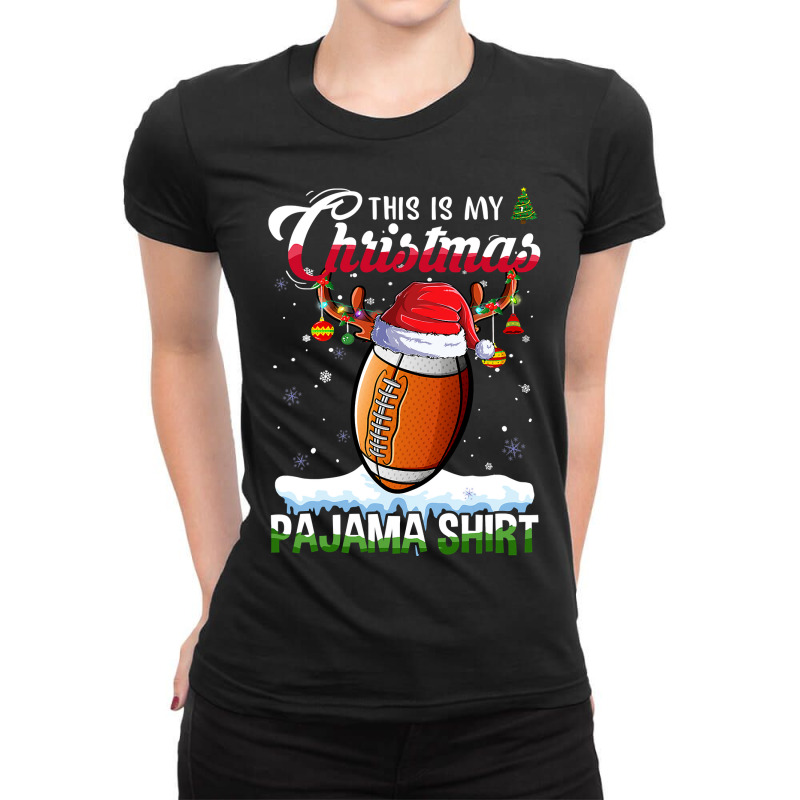 American Football This Is My Christmas Pajama Football Christmas Light Ladies Fitted T-Shirt by hopelessoon | Artistshot