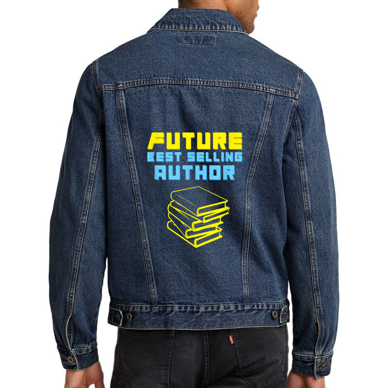 Future Author Inspiring Aspiring Writer Books Novels Men Denim Jacket by musuhdalan | Artistshot