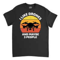 Fpv Drone Racing Quadcopters Rc Pilot Aerial Sports Vintage Retro Classic T-shirt | Artistshot