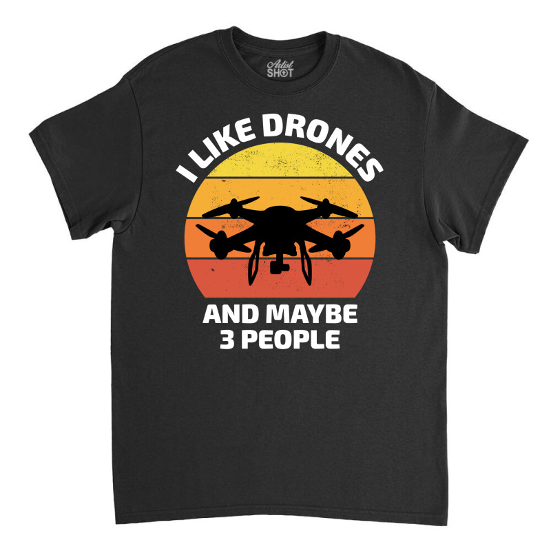 Fpv Drone Racing Quadcopters Rc Pilot Aerial Sports Vintage Retro Classic T-shirt by Tasteful Tees | Artistshot