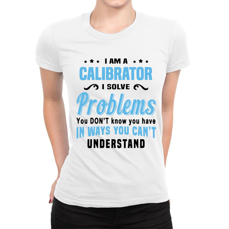 Calibrator Ladies Fitted T-Shirt by Dorothy Tees | Artistshot