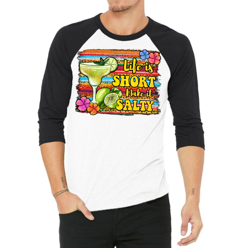 Life Is Short Make It Salty 1 3/4 Sleeve Shirt | Artistshot