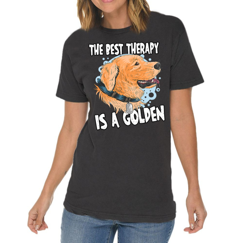 Golden Retriever Goldie Dog The Best Therapy Golden Retriever Owner Go Vintage T-Shirt by peafowl | Artistshot