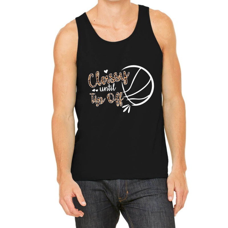 Classy Until Tip Off Sweatshirt Tank Top | Artistshot