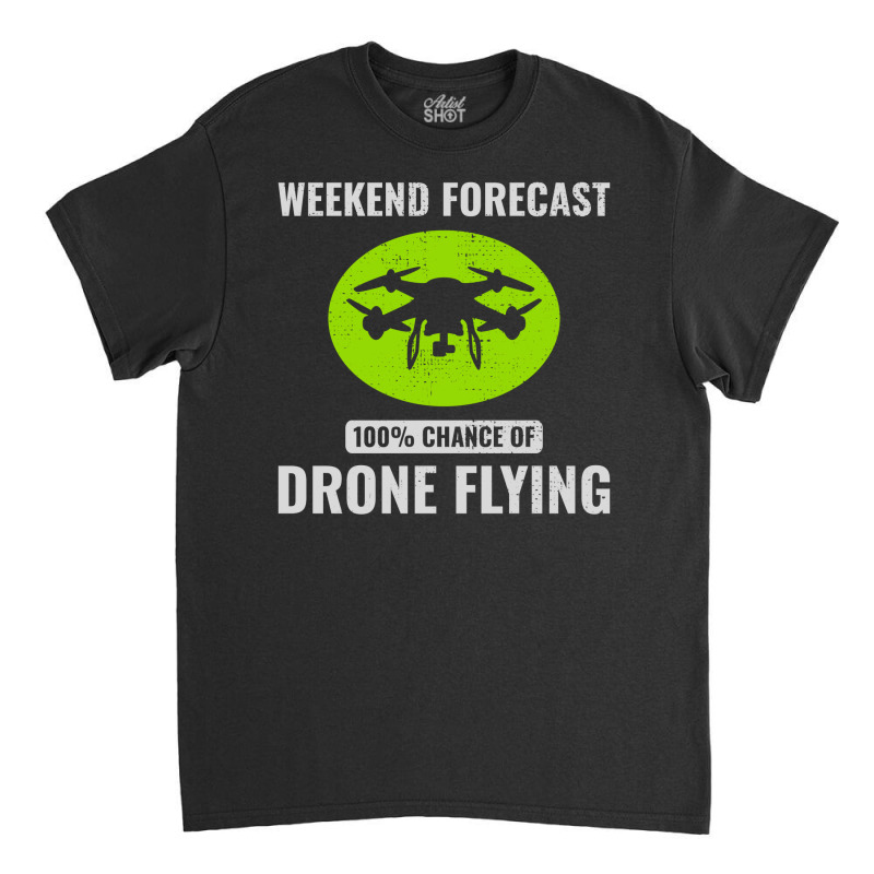 Fpv Drone Racing Quadcopters Rc Pilot Aerial Sports Classic T-shirt by Tasteful Tees | Artistshot