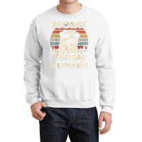 Anatolian Shepherd Dog Therapy Is Expensive Funny Retro T Shirt Crewneck Sweatshirt | Artistshot