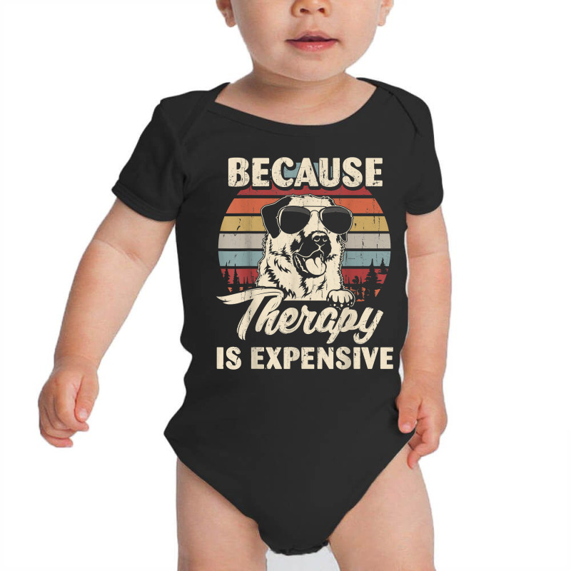 Anatolian Shepherd Dog Therapy Is Expensive Funny Retro T Shirt Baby Bodysuit by johnjosephmenk | Artistshot