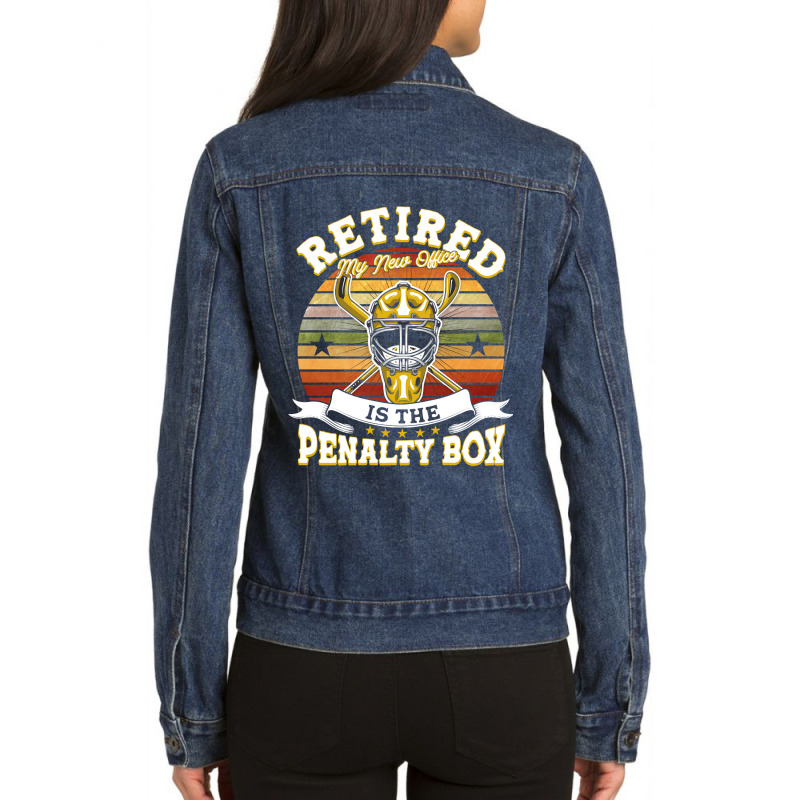 Hockey Retired My New Office Is The Penalty Box 104 Hockey Player Ladies Denim Jacket by peafowl | Artistshot