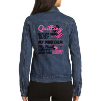 Quilting Keeps My Hands Busy My Mind Calm Ladies Denim Jacket | Artistshot