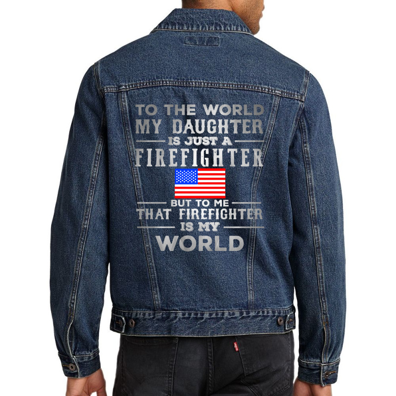 My Daughter Is Just A Firefighter Men Denim Jacket | Artistshot