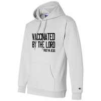 Vaccinated By The Lord Trust In Jesus Champion Hoodie | Artistshot