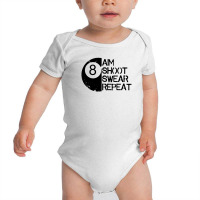 A Im Shoot Swear Repeat Baby Bodysuit | Artistshot