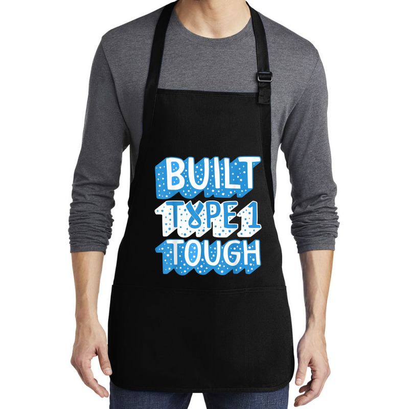 Diabetes Awareness Built Type 1 Tough Blue Ribbon Diabetic T T Shirt Medium-Length Apron by gillanbepicaia | Artistshot