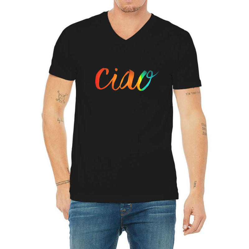 Ciao Italian Saying V-neck Tee | Artistshot