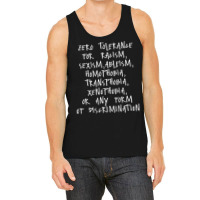 Zero Tolerance For Racism Sexism Ableism Homophobia T Shirt Tank Top | Artistshot