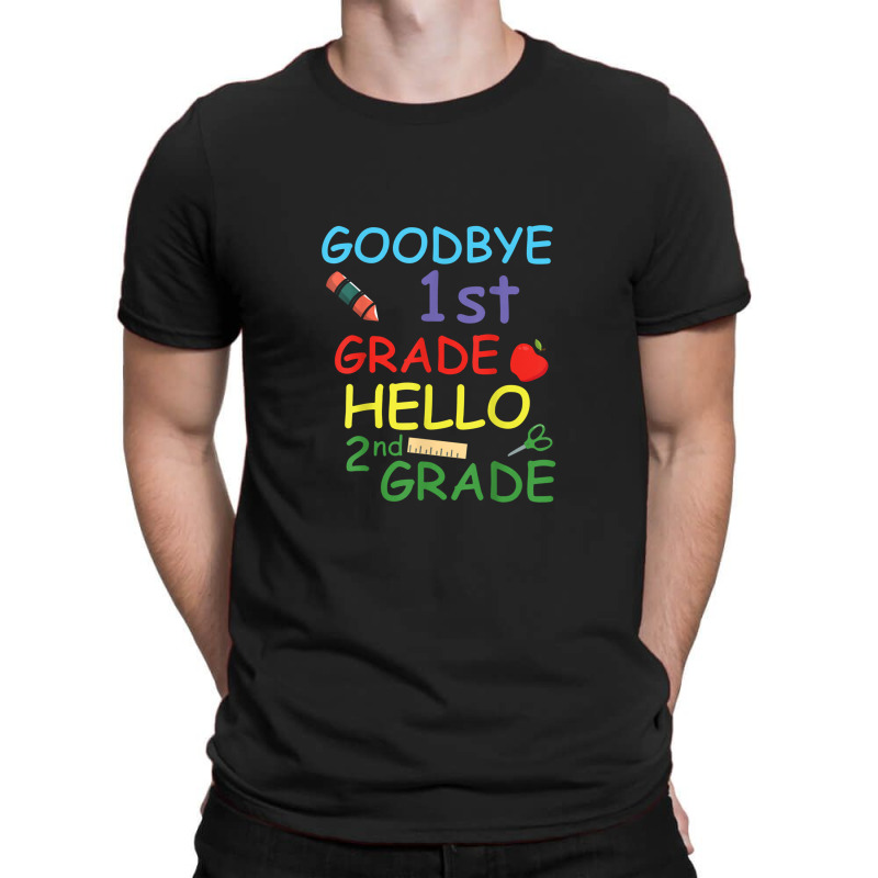 Goodbye 1st Grade Hello 2nd Grade T-shirt | Artistshot