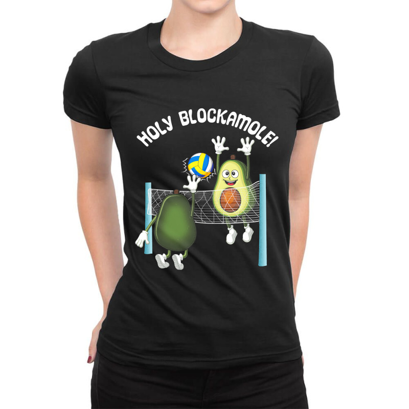 Holy Blockamole! Guacamole Player Blocker Volleyball T Shirt Ladies Fitted T-Shirt by HUUY | Artistshot