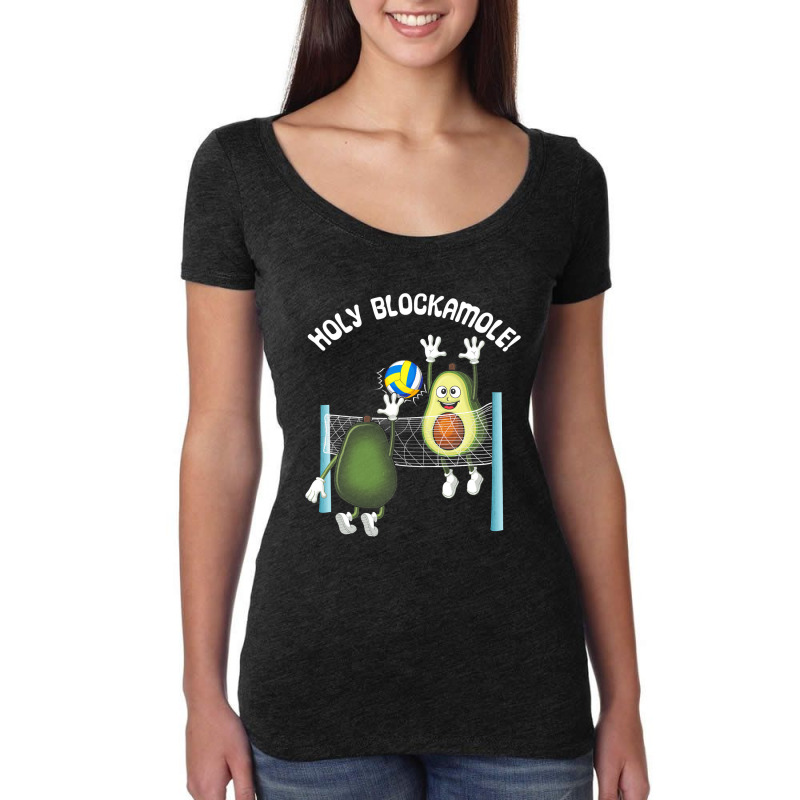 Holy Blockamole! Guacamole Player Blocker Volleyball T Shirt Women's Triblend Scoop T-shirt by HUUY | Artistshot