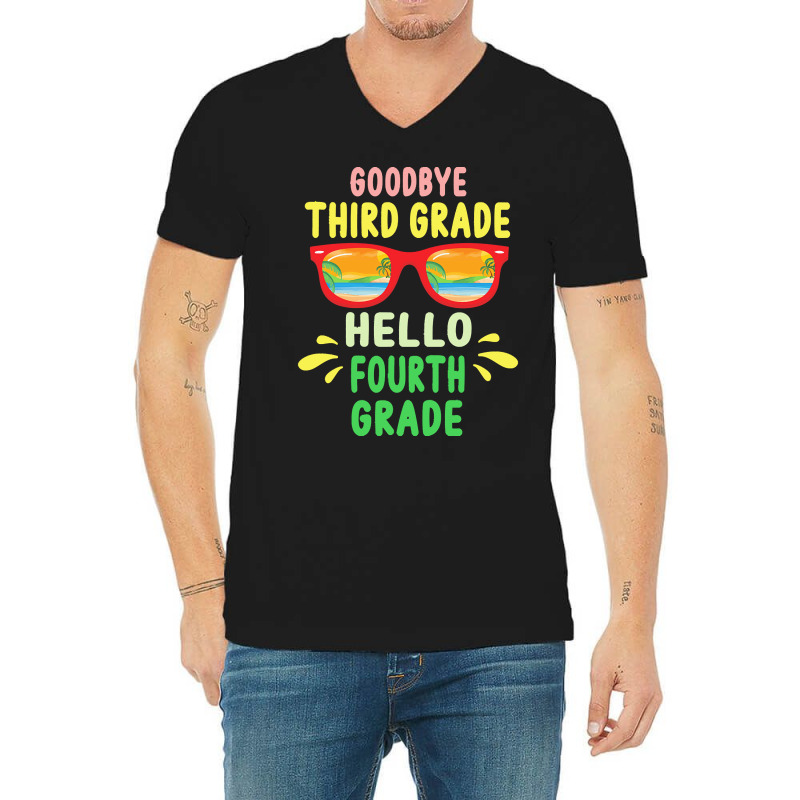 Goodbye Third Grade Hello Fourth Grade T  Shirt Goodbye Third Grade He V-neck Tee | Artistshot