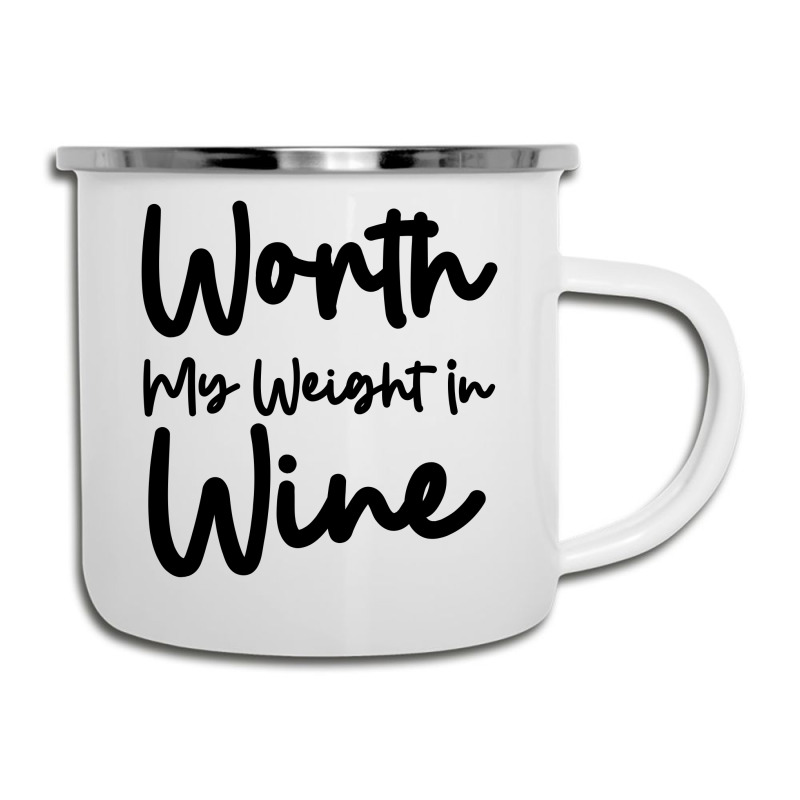 Worth My Weight In Wine Camper Cup | Artistshot