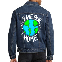 There Is No Planet B Earth Day T  Shirt Save Our Home Ecologic Awarene Men Denim Jacket | Artistshot