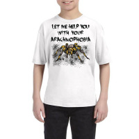 Halloween Scary Spider Tarantula Funny Arachnophobia Message T Shirt Youth Tee | Artistshot