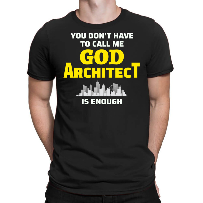 Architect Architecture Student Architectural Funny T-shirt | Artistshot