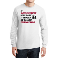 Architect Architecture Student Architectural Funny Long Sleeve Shirts | Artistshot