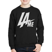 Lame Youth Sweatshirt | Artistshot