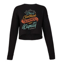 She Is Clothed In Strength And Dignity - Religious Cropped Sweater | Artistshot