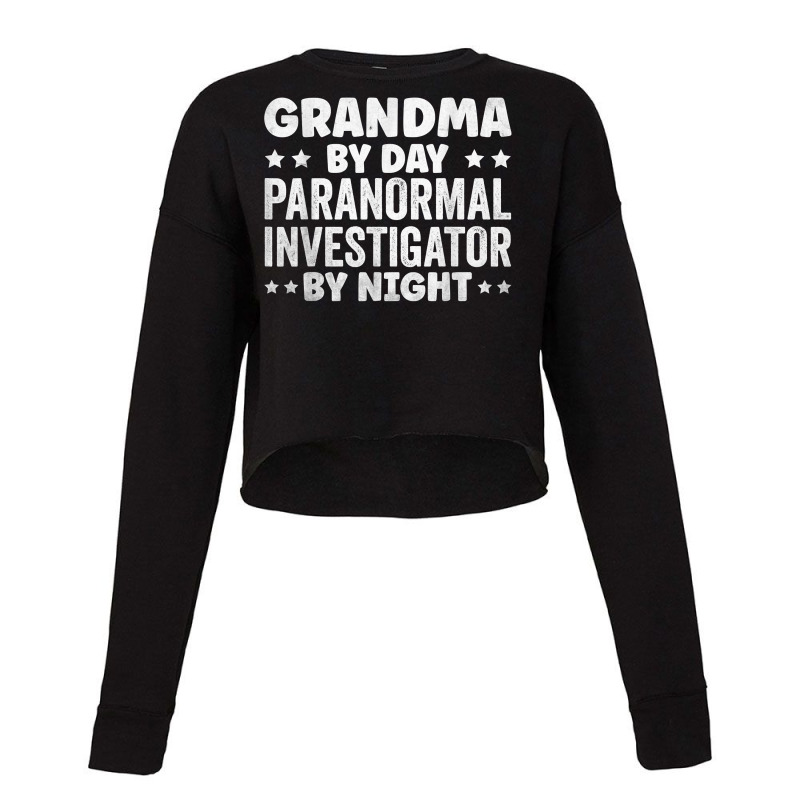 Ghost Hunter Ghost Hunting Paranormal Investigator T Shirt Cropped Sweater by valerietaverna | Artistshot