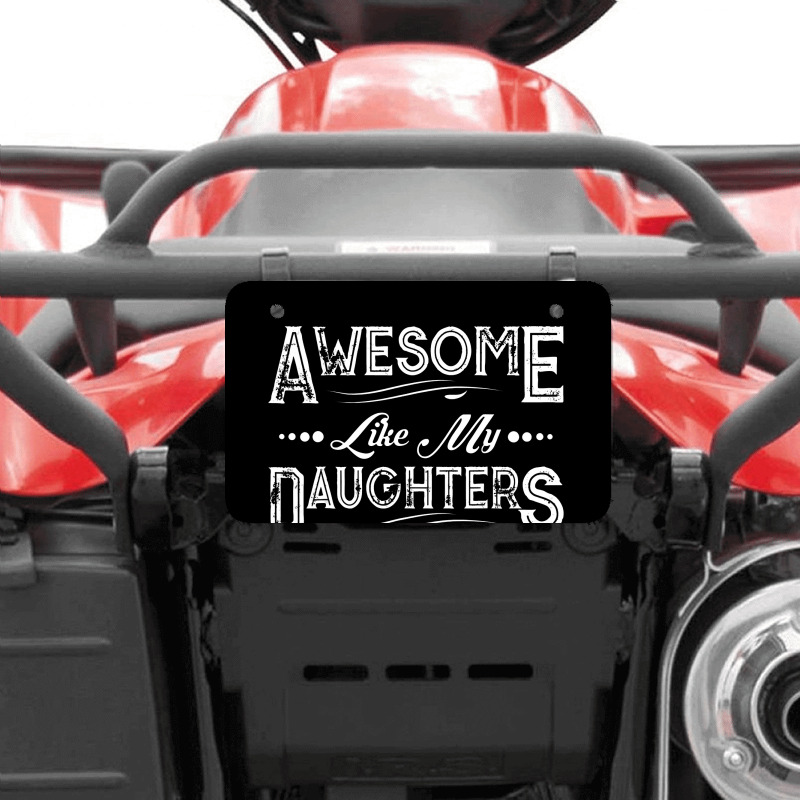 Awesome Like My Daughter Shirt Funny Vintage Father's Day Atv License Plate | Artistshot