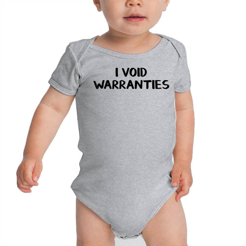 I Void Warranties T Shirt Baby Bodysuit by damarcusswabb | Artistshot