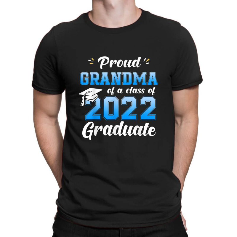 Proud Grandma Of A Class Of 2022 Senior Graduate Graduation T-Shirt by deluxebed | Artistshot