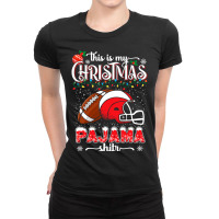 Football This Is My Christmas Pajama Funny Football Christmas 115 Foot Ladies Fitted T-shirt | Artistshot