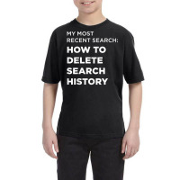 Search How To Delete Search History T Shirt Youth Tee | Artistshot