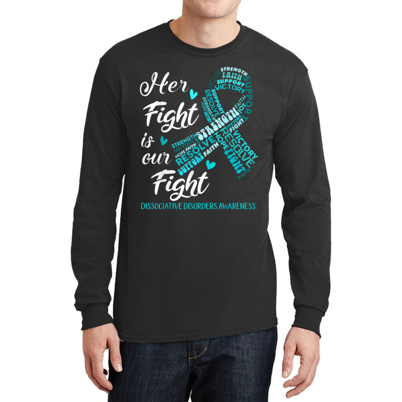 Dissociative Disorders Awareness Her Fight Is Our Fight Long Sleeve Shirts | Artistshot