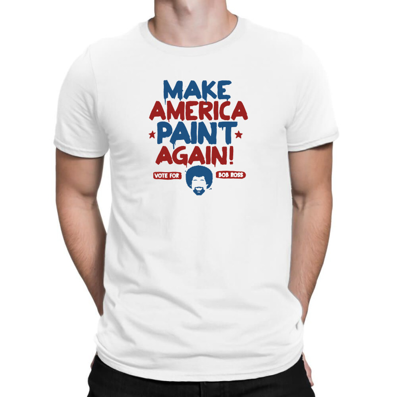 Painter Ross Make America Paint Again T-Shirt by timindonesia | Artistshot