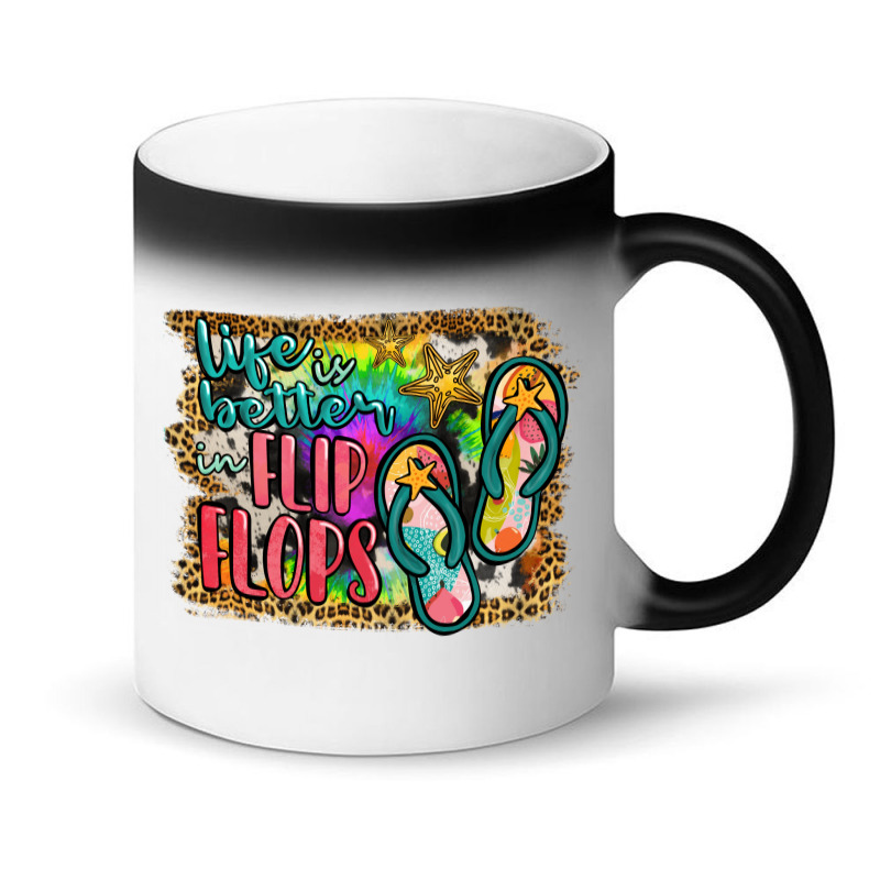 Life Is Better In Flip Flops Magic Mug | Artistshot