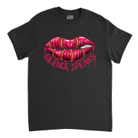 Silence Speaks Classic T-shirt | Artistshot