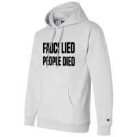 Fauci Lied People Died Champion Hoodie | Artistshot