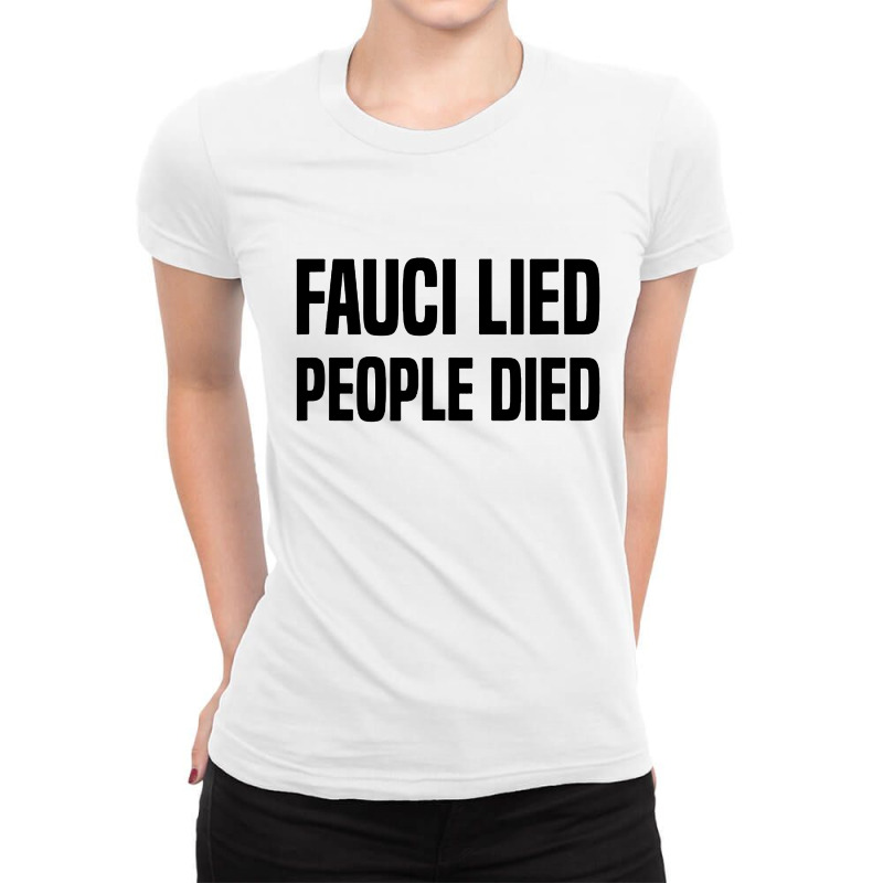 Fauci Lied People Died Ladies Fitted T-Shirt by Star Store | Artistshot